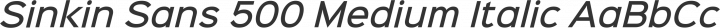 Sinkin Sans 500 Medium Italic free font